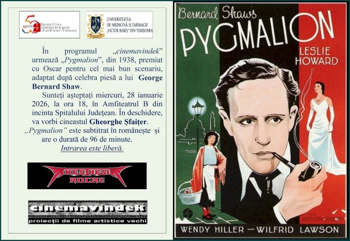 „Cinemavindek” / Filmul britanic „Pygmalion”, dupa G. B. Shaw, ruleaza in Amfiteatrul B al Spitalului Judetean din Timisoara