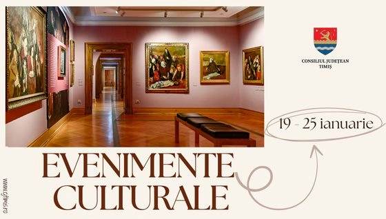 Agenda culturală a Consiliului Județean Timiș pentru perioada 19–25 ianuarie