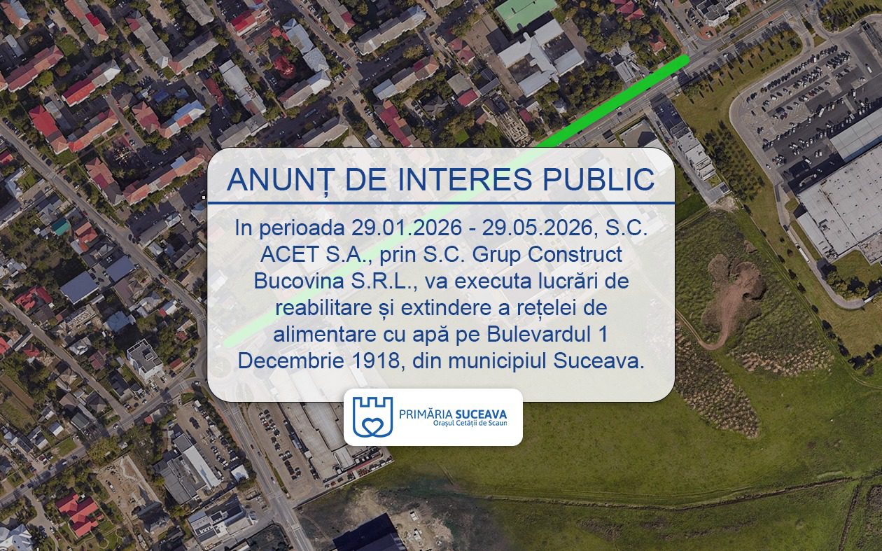 Încep lucrările de reabilitare și extindere a rețelei de alimentare cu apă pe Bulevardul 1 Decembrie 1918, din Suceava. Primăria avertizează că pot apărea restricții temporare de circulație și disconfort