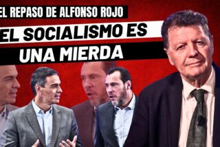 Alfonso Rojo: “No se equivoquen; el socialismo es una mierda como el sombrero de un picador”