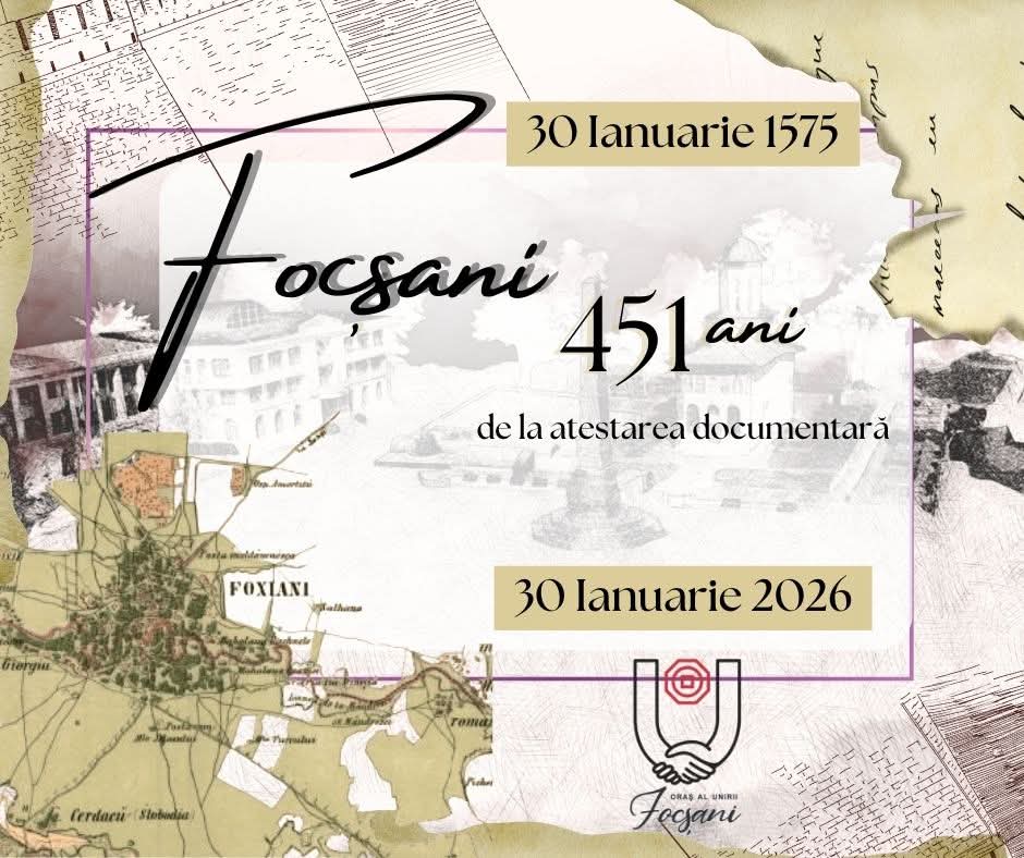 Focșaniul a împlinit 451 de ani de la prima atestare documentară