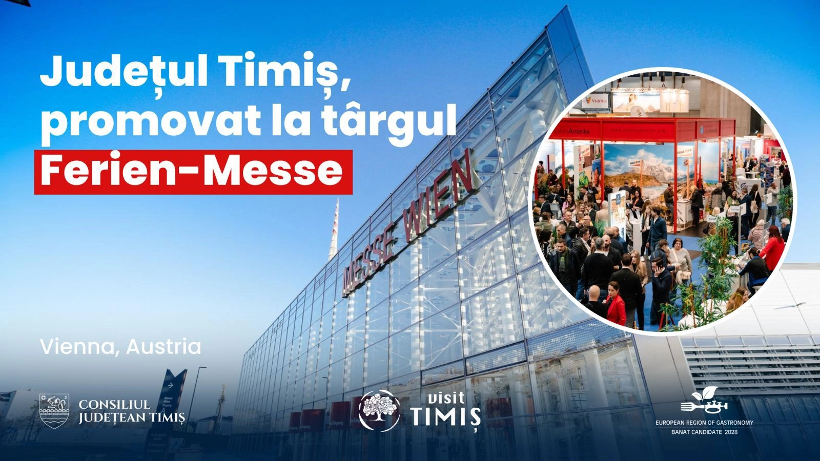 Județul Timiș, prezent la târgul internațional de turism Ferien-Messe Wien